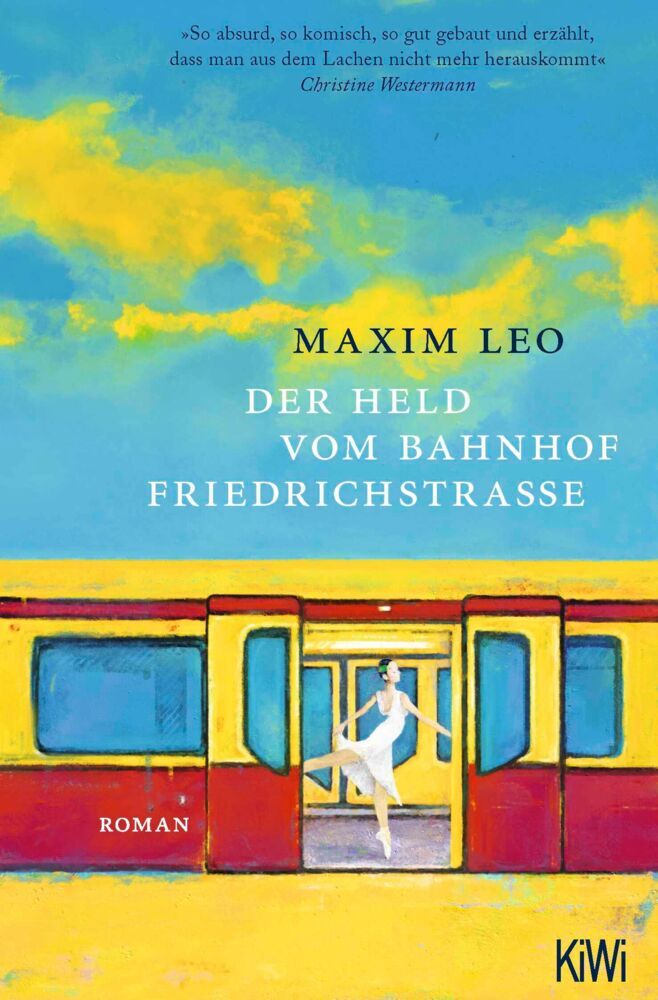 Der Held vom Bahnhof Friedrichstraße (Maxim Leo)