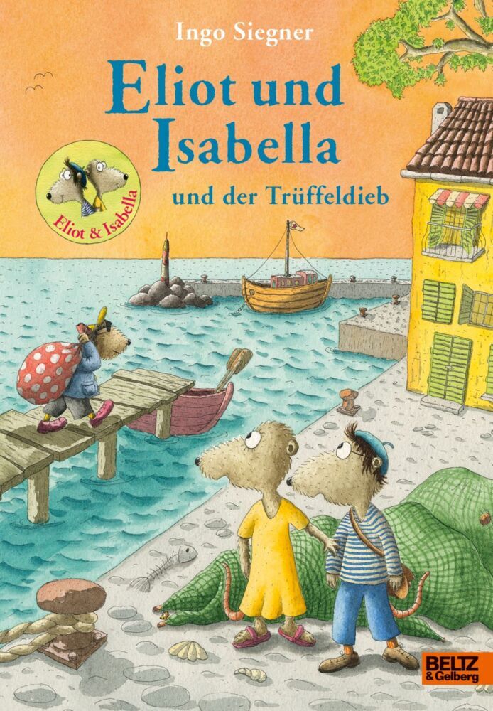Eliot und Isabella und der Trüffeldieb (Ingo Siegner)