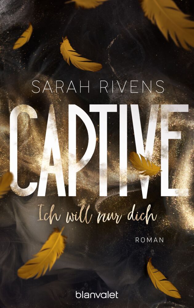 Captive - Ich will nur dich (Sarah Rivens)