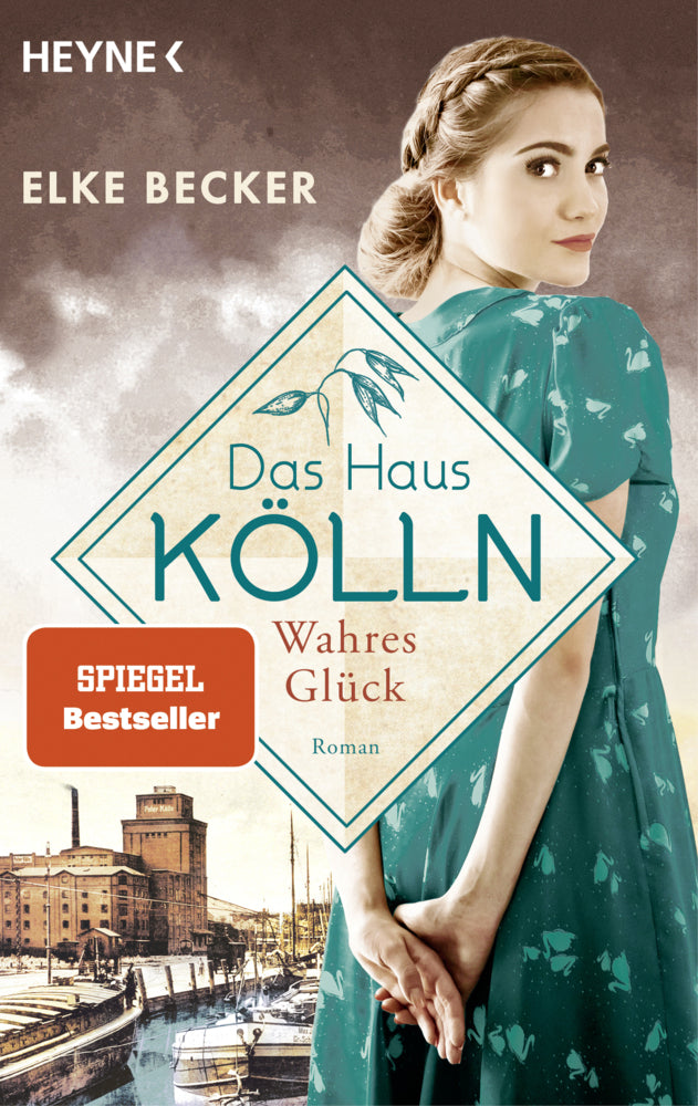 Das Haus Kölln. Wahres Glück (Elke Becker)