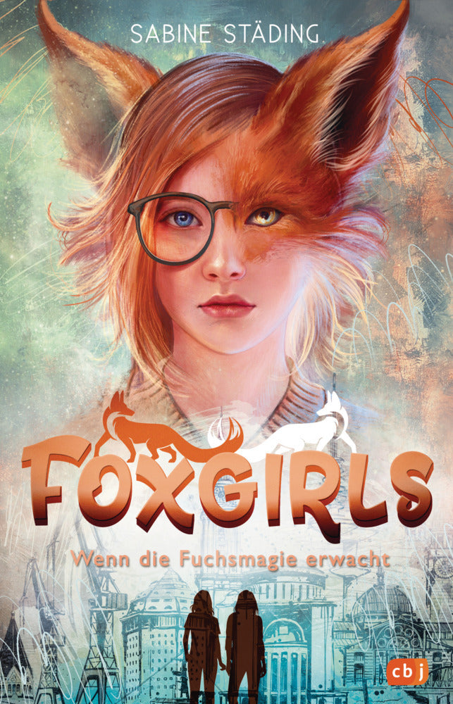 Foxgirls - Wenn die Fuchsmagie erwacht (Sabine Städing)