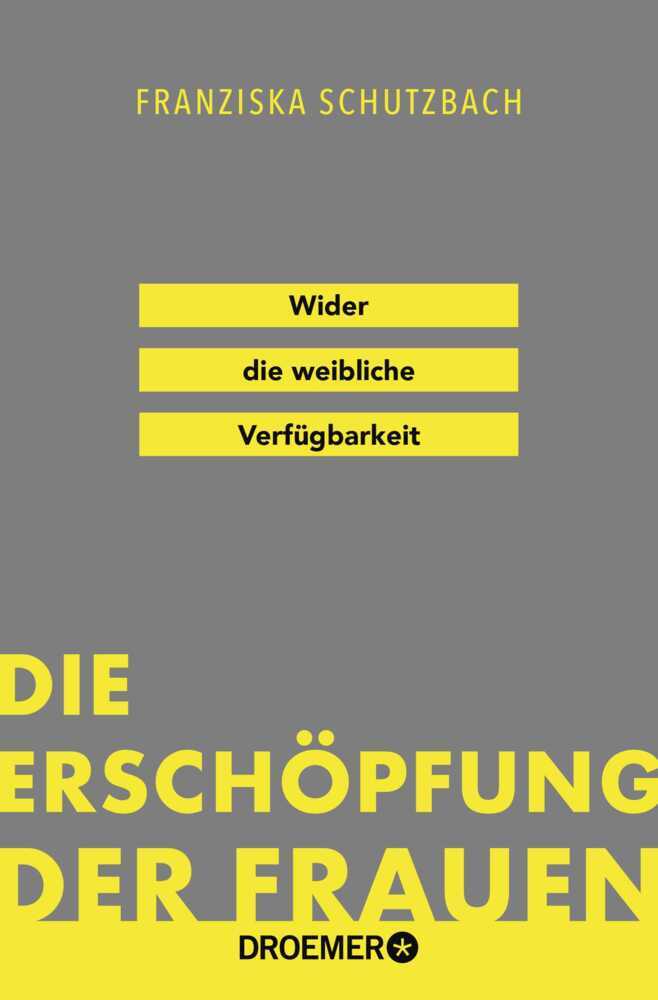 Die Erschöpfung der Frauen (Franziska Schutzbach)