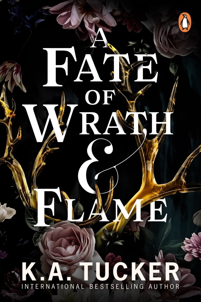 A Fate of Wrath and Flame (K. A. Tucker)