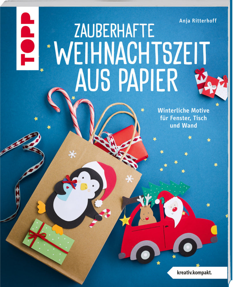 Zauberhafte Weihnachtszeit aus Papier (kreativ.kompakt.) (Anja Ritterhoff)