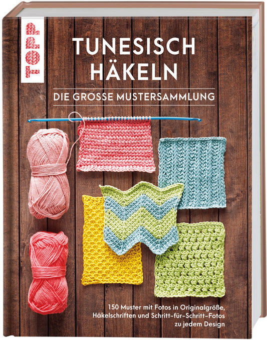 Tunesisch häkeln - Die große Mustersammlung (Anna Nikipirowicz)
