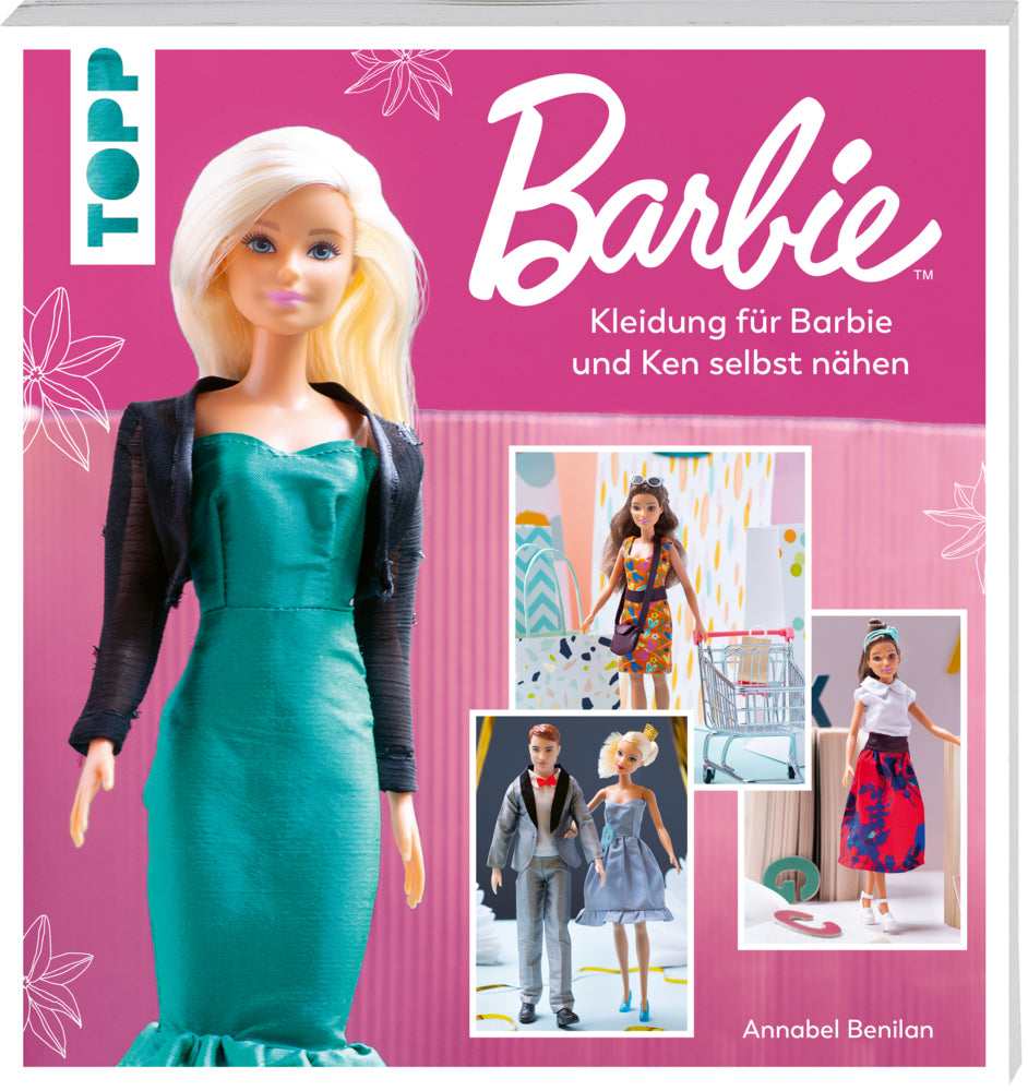 Barbie(TM) - Kleidung für Barbie und Ken selbst nähen (Annabel Benilan)