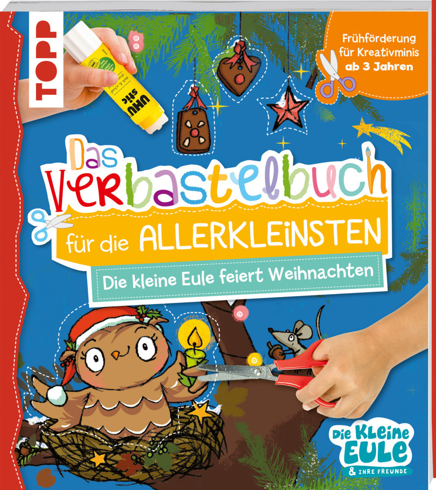 Verbastelbuch für die Allerkleinsten - Die kleine Eule feiert Weihnachten (Tanja Jacobs)