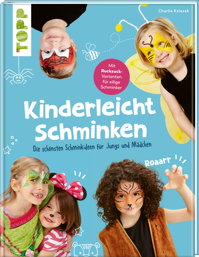 Kinderleicht schminken (Charlie Ksiazek)