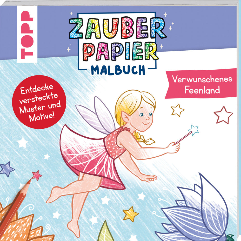 Zauberpapier Malbuch Verwunschenes Feenland (Marie Zippel)