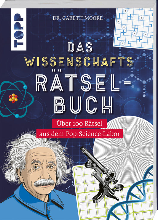 Das Wissenschafts-Rätselbuch - Über 100 Rätsel aus dem Pop-Science-Labor (Gareth Moore)