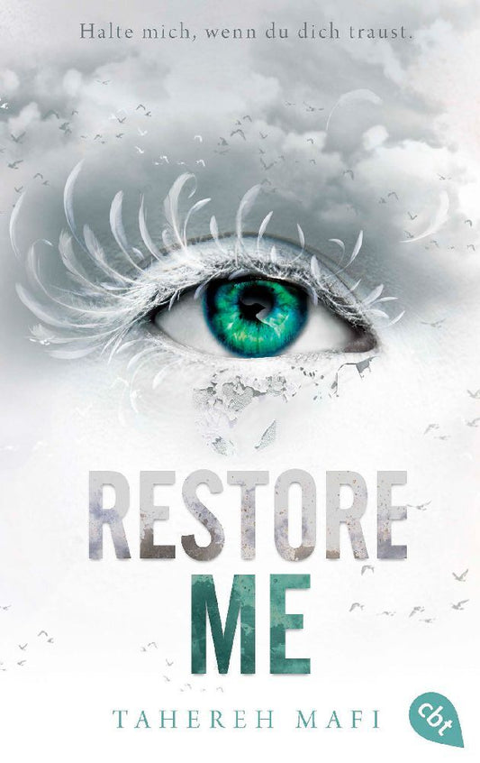 Restore Me (Tahereh Mafi)