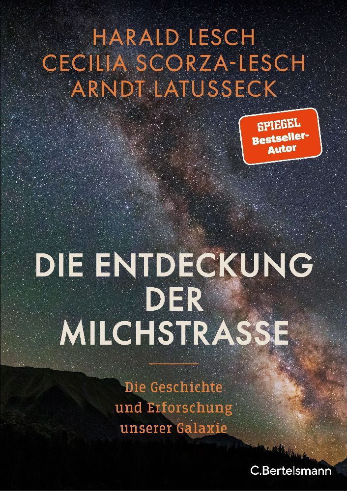 Die Entdeckung der Milchstraße (Harald Lesch)