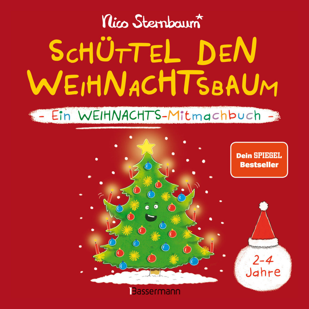 Schüttel den Weihnachtsbaum. Ein Weihnachts-Mitmachbuch zum Schütteln, Schaukeln, Pusten, Klopfen und sehen, was dann passiert. Von 2 bis 4 Jahren (Nico Sternbaum)