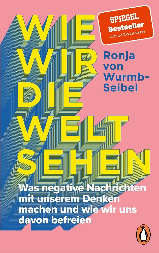 Wie wir die Welt sehen (Ronja Von Wurmb-Seibel)