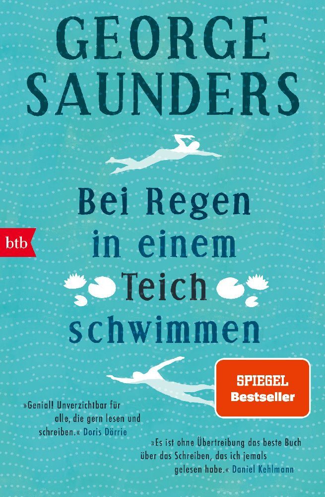 Bei Regen in einem Teich schwimmen (George Saunders)