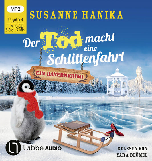 Der Tod macht eine Schlittenfahrt, 1 Audio-CD, 1 MP3 (Susanne Hanika)