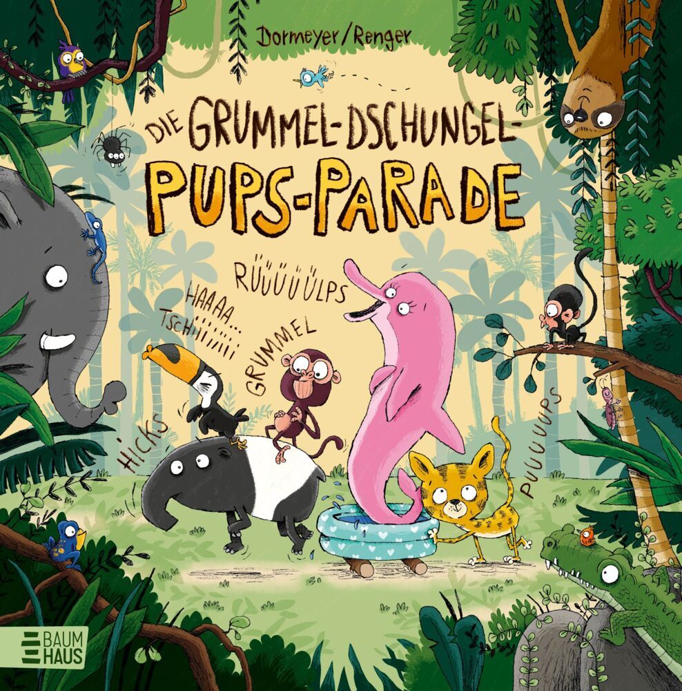 Die Grummel-Dschungel-Pups-Parade (Thea Dormeyer)