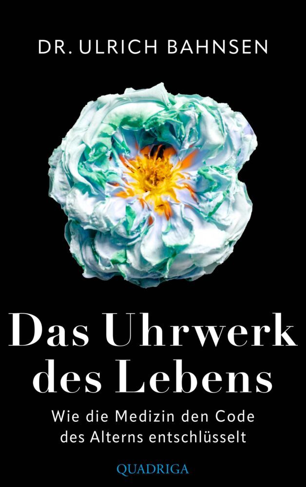 Das Uhrwerk des Lebens (Ulrich Bahnsen)