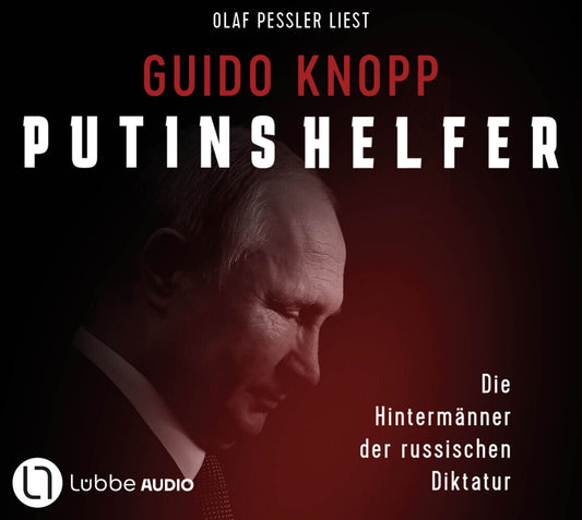 Putins Helfer, 6 Audio-CD (Guido Knopp)