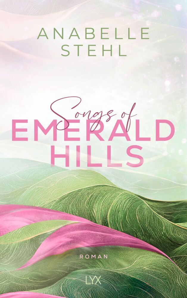 Songs of Emerald Hills (Anabelle Stehl)
