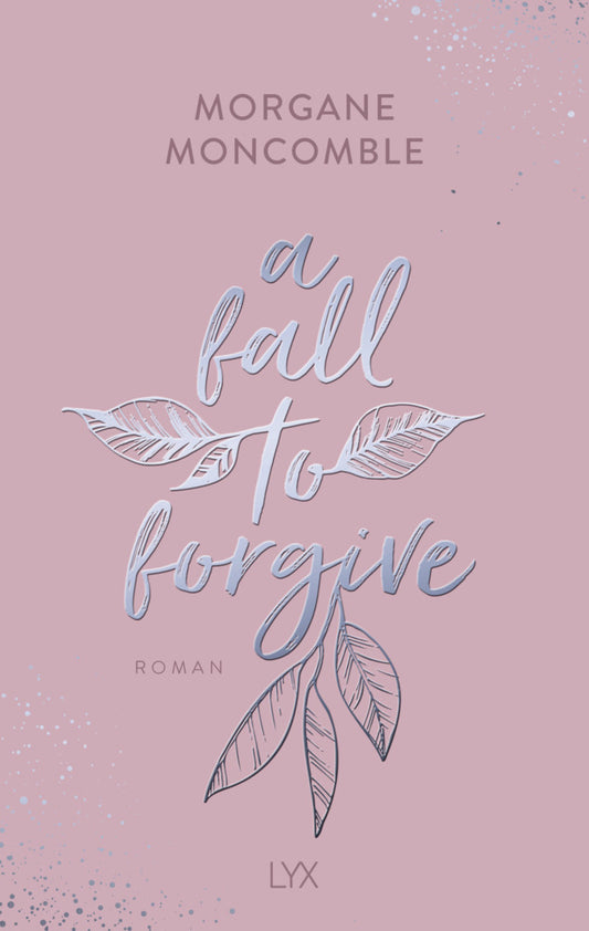 A Fall to Forgive (Morgane Moncomble)