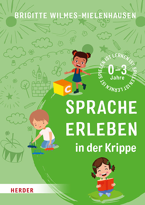 Sprache erleben in der Krippe (Brigitte Wilmes-Mielenhausen)