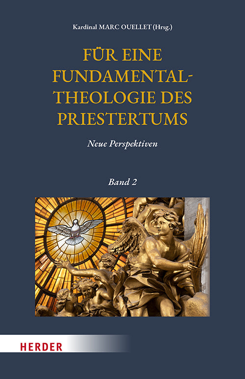 Für eine Fundamentaltheologie des Priestertums, Bd. 2 (Marc Ouellet)