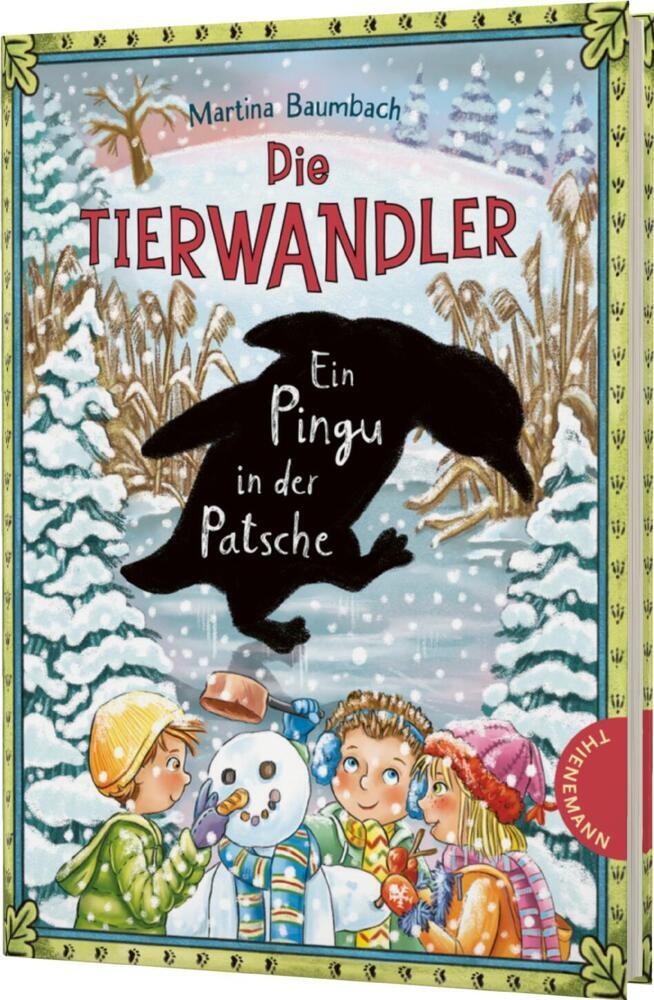 Die Tierwandler 8: Ein Pingu in der Patsche (Martina Baumbach)