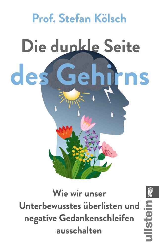 Die dunkle Seite des Gehirns (Stefan Kölsch)