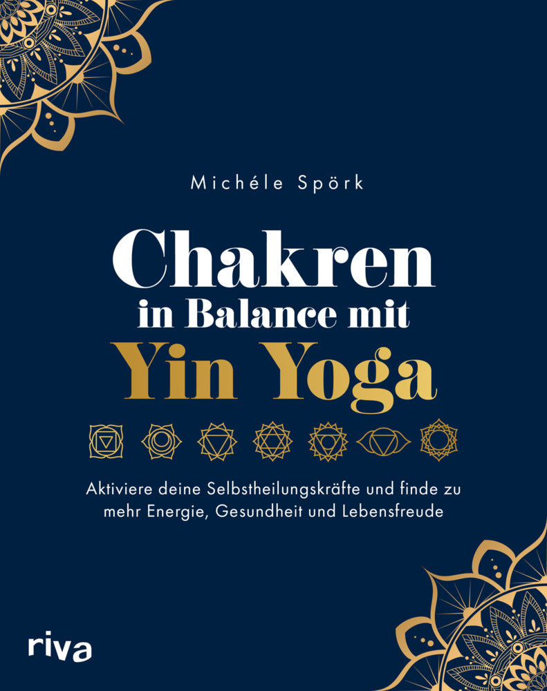 Chakren in Balance mit Yin Yoga (Michéle Spörk)