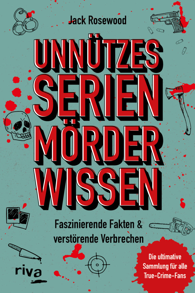 Unnützes Serienmörder-Wissen (Jack Rosewood)