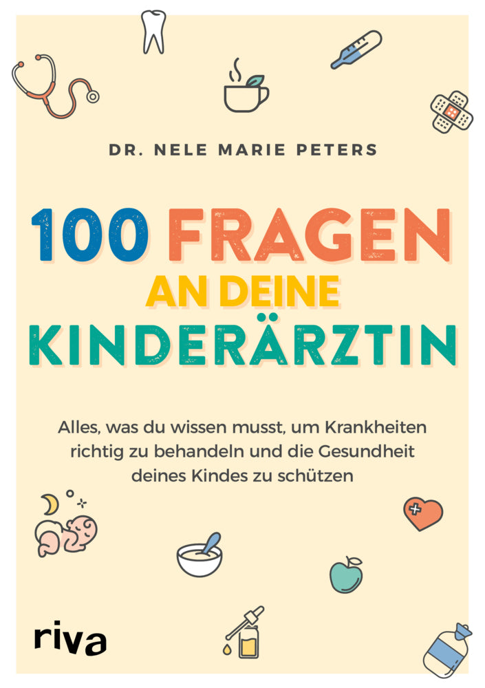 100 Fragen an deine Kinderärztin (Nele Marie Peters)