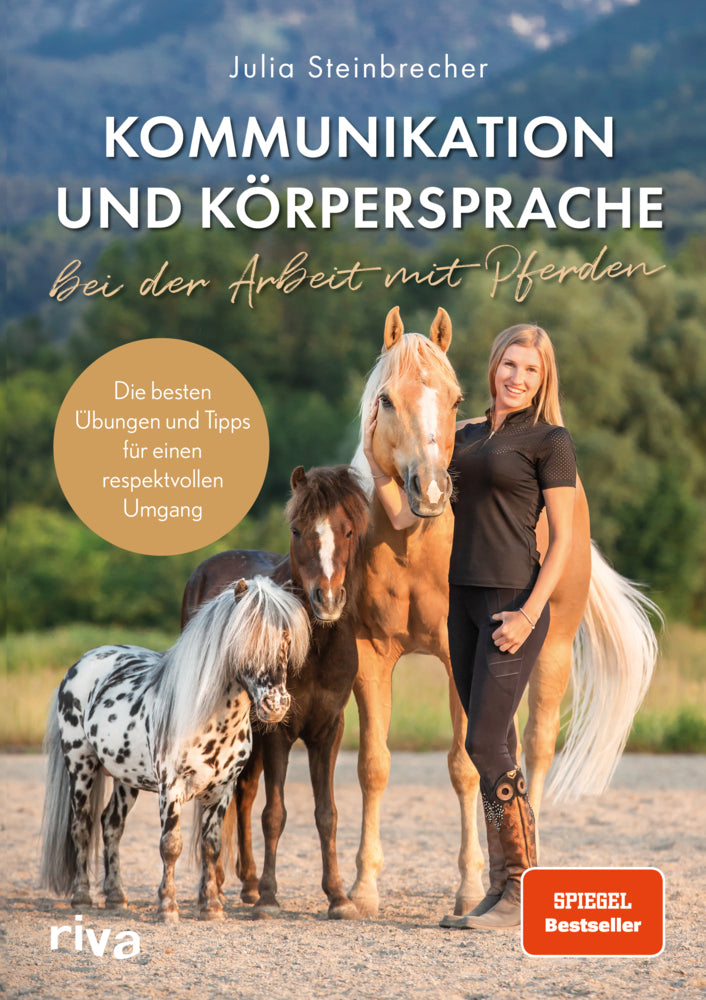 Kommunikation und Körpersprache bei der Arbeit mit Pferden (Julia Steinbrecher)