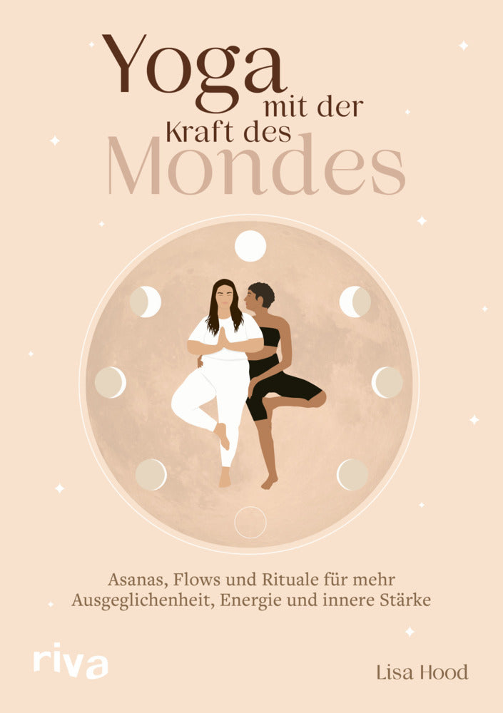 Yoga mit der Kraft des Mondes (Lisa Hood)