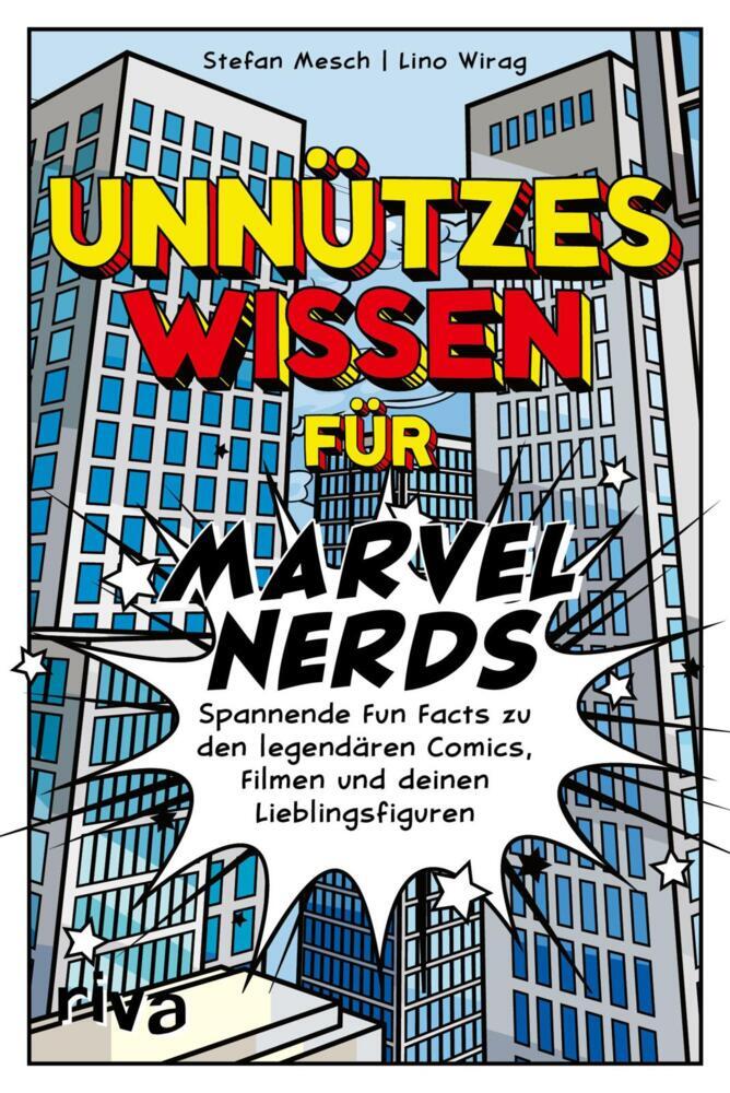 Unnützes Wissen für Marvel-Nerds (Stefan Mesch)