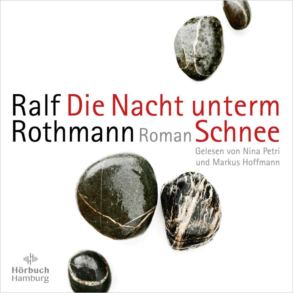 Die Nacht unterm Schnee, 7 Audio-CD (Ralf Rothmann)