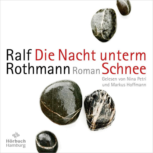 Die Nacht unterm Schnee, 7 Audio-CD (Ralf Rothmann)