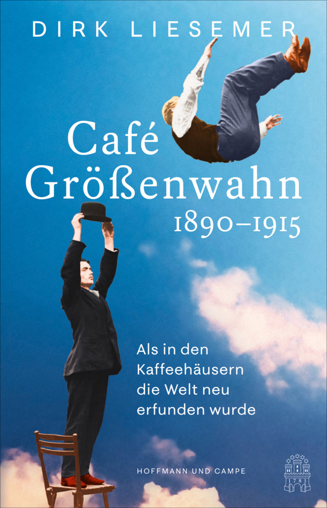 Café Größenwahn (Dirk Liesemer)
