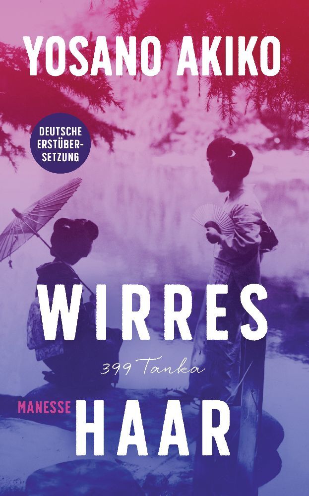Wirres Haar (Yosano Akiko)