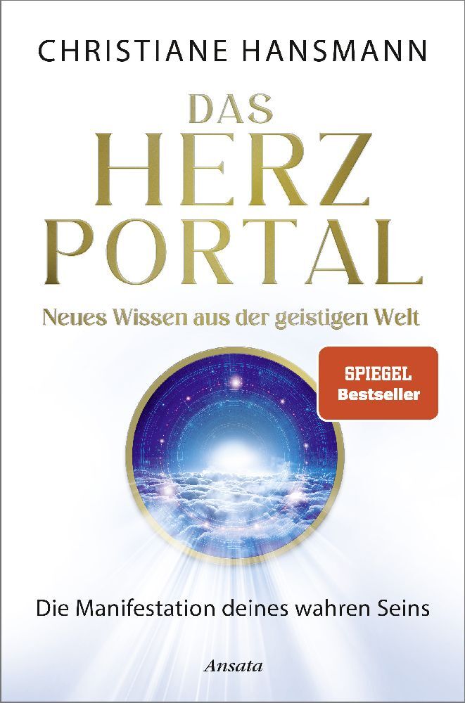 Das Herzportal - Neues Wissen aus der geistigen Welt (Christiane Hansmann Gmbh)