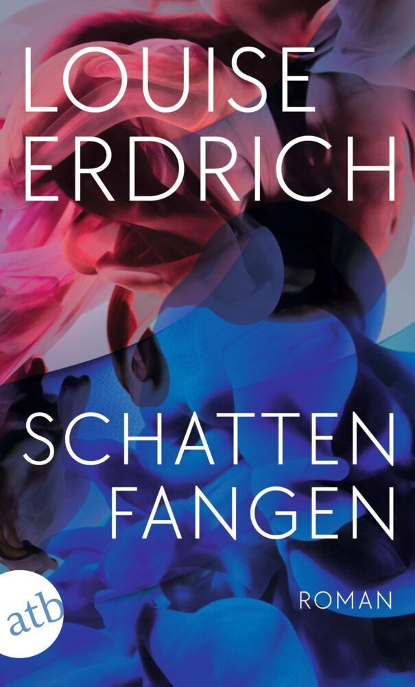 Schattenfangen (Louise Erdrich)