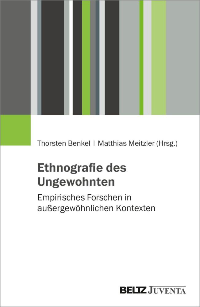Ethnografie des Ungewohnten (Thorsten Benkel)