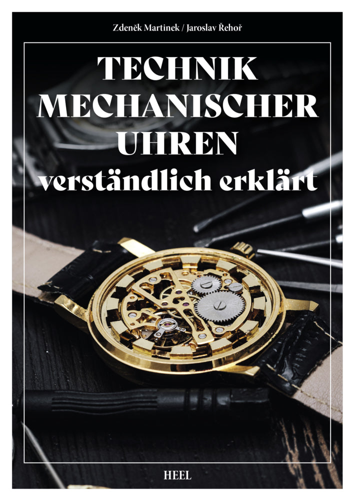 Technik mechanischer Uhren - verständlich erklärt (Martínek)