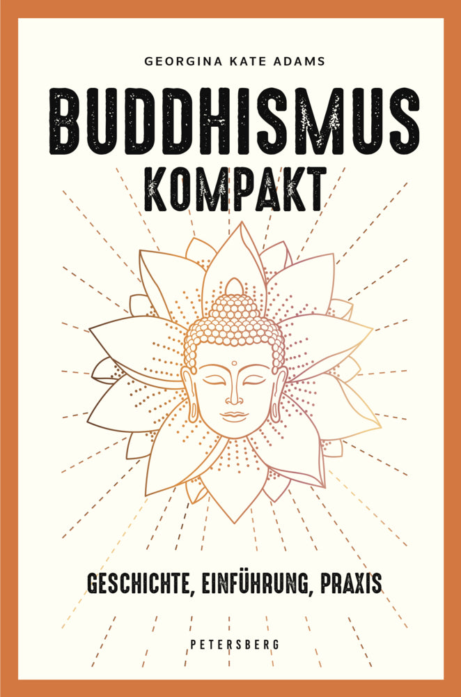 Buddhismus kompakt (Georgina-Kate Adams)