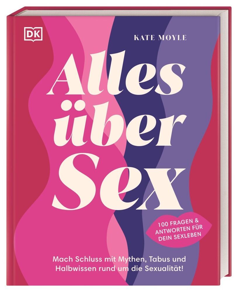 Alles über Sex (Kate Moyle)
