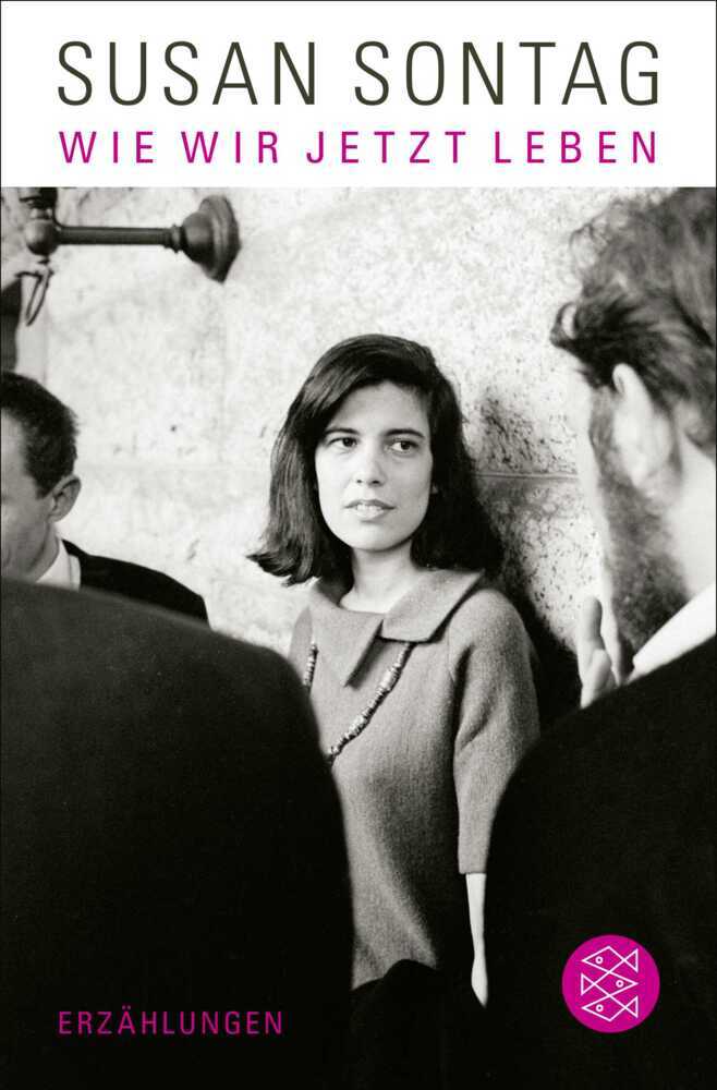 Wie wir jetzt leben (Susan Sontag)