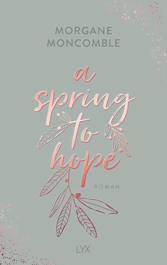 A Spring to Hope (Morgane Moncomble)