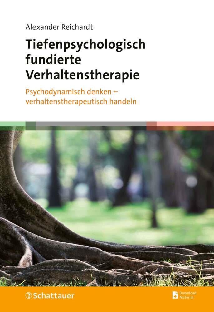 Tiefenpsychologisch fundierte Verhaltenstherapie (Alexander Reichardt)