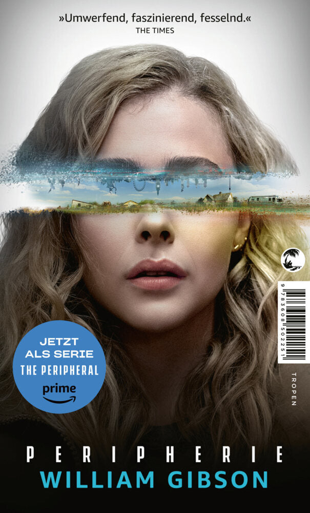 Peripherie - Das Buch zur Serie THE PERIPHERAL (William Gibson)