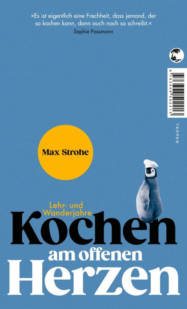 Kochen am offenen Herzen (Max Strohe)